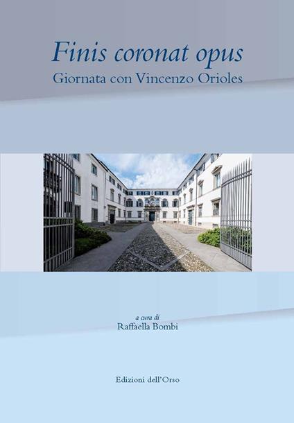 Finis coronat opus. Giornata con Vincenzo Orioles - copertina