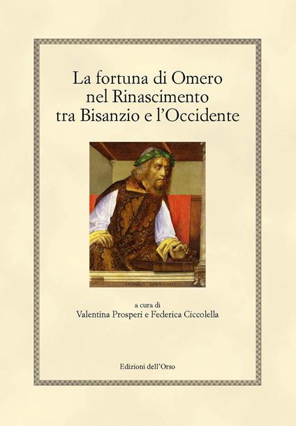 La fortuna di Omero nel rinascimento tra Bisanzio e l'occidente. Ediz. critica - copertina