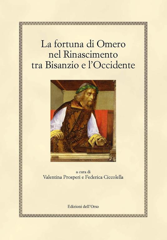 La fortuna di Omero nel rinascimento tra Bisanzio e l'occidente. Ediz. critica - copertina