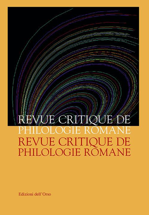 Revue critique de philologie romane (2018-2019). Ediz. critica. Vol. 19 - copertina