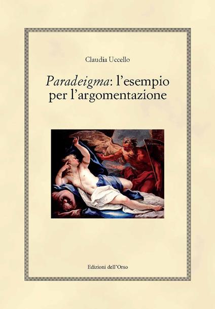 Paradeigma: l'esempio per l'argomentazione - Claudia Uccello - copertina