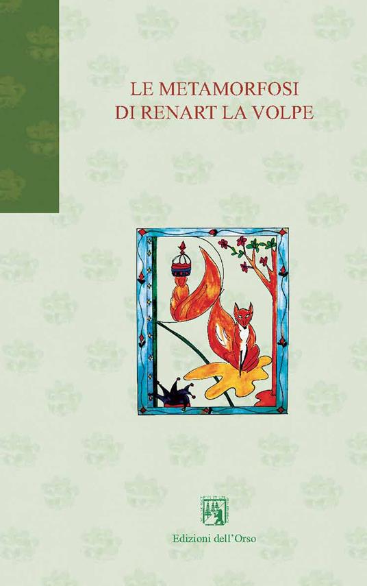Le metamorfosi di Renart la volpe. Ediz. italiana e francese - copertina