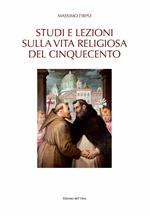 Studi e lezioni sulla vita religiosa del Cinquecento