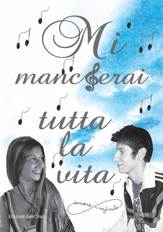 Mi mancherai tutta la vita - Emanuela Busato,Alessandro Tacchino - copertina