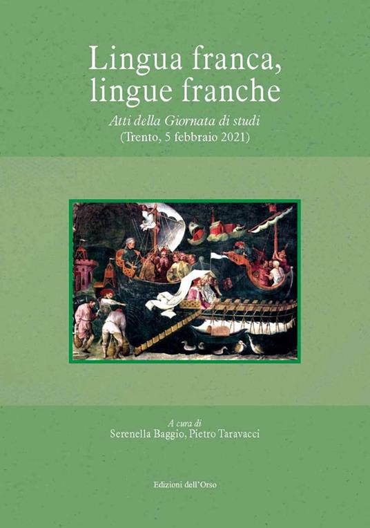 Lingua franca, lingue franche. Atti della giornata di studi (trento, 5 febbraio 2021). Ediz. critica - copertina