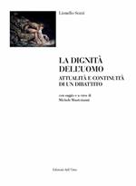 La dignità dell'uomo. Attualità e continuità di un dibattito