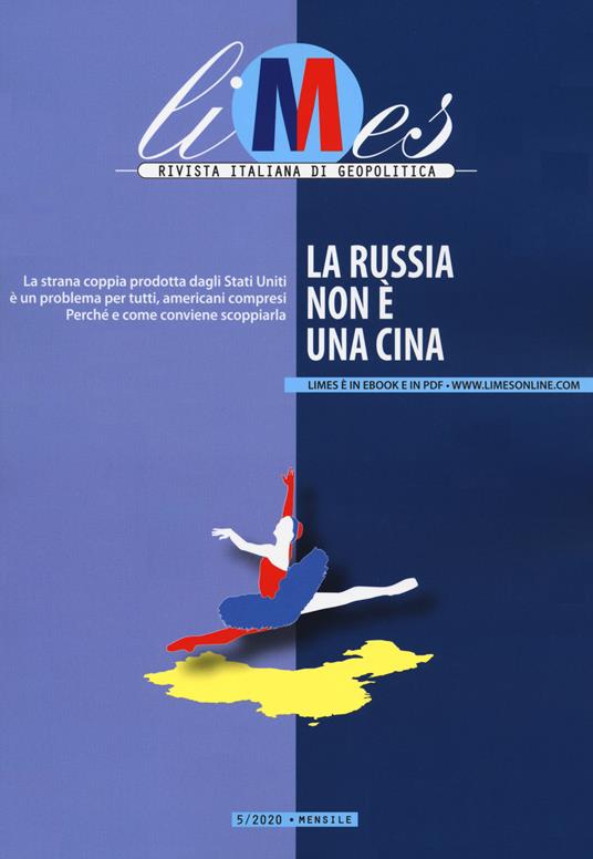 Limes. Rivista italiana di geopolitica (2020). Vol. 5: La Russia non è una Cina - copertina