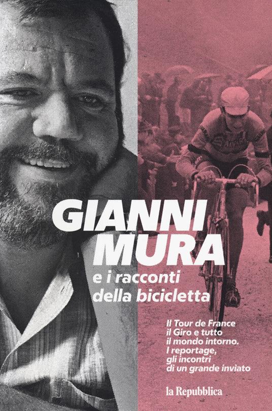 Gianni Mura e i racconti della bicicletta - Gianni Mura - copertina