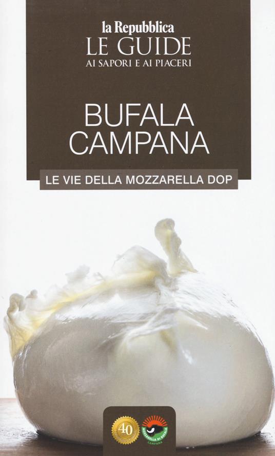 Bufala campana. Le vie della mozzarella dop - copertina