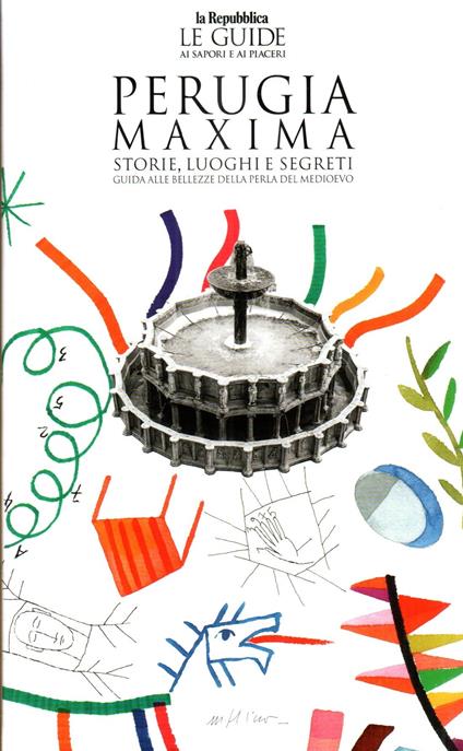 Perugia maxima. Le guide ai sapori e ai piaceri - copertina