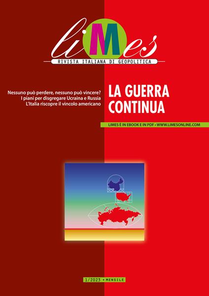 Limes. Rivista italiana di geopolitica (2023). Vol. 1: La guerra continua - copertina