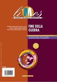 Limes. Rivista italiana di geopolitica (2024). Vol. 4: Fine della guerra