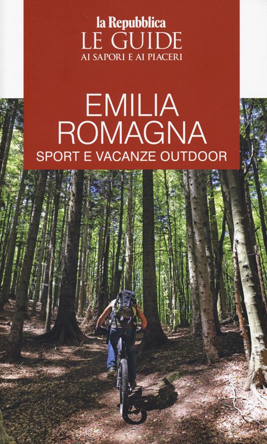 Emilia Romagna. Sport e vacanze outdoor - copertina