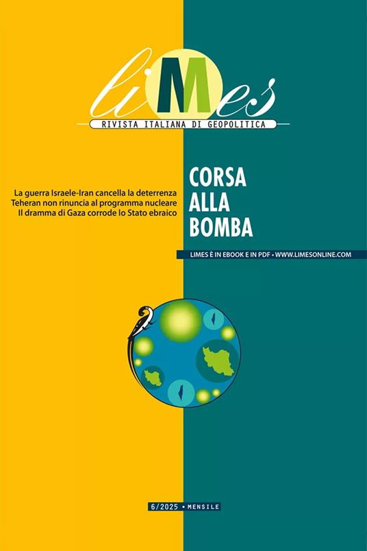 Limes. Rivista italiana di geopolitica (2025). Vol. 6: Corsa alla bomba - copertina