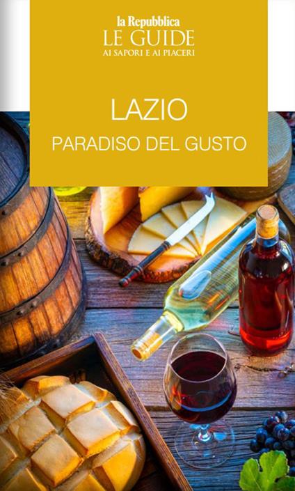 Lazio. Paradisi del gusto - copertina