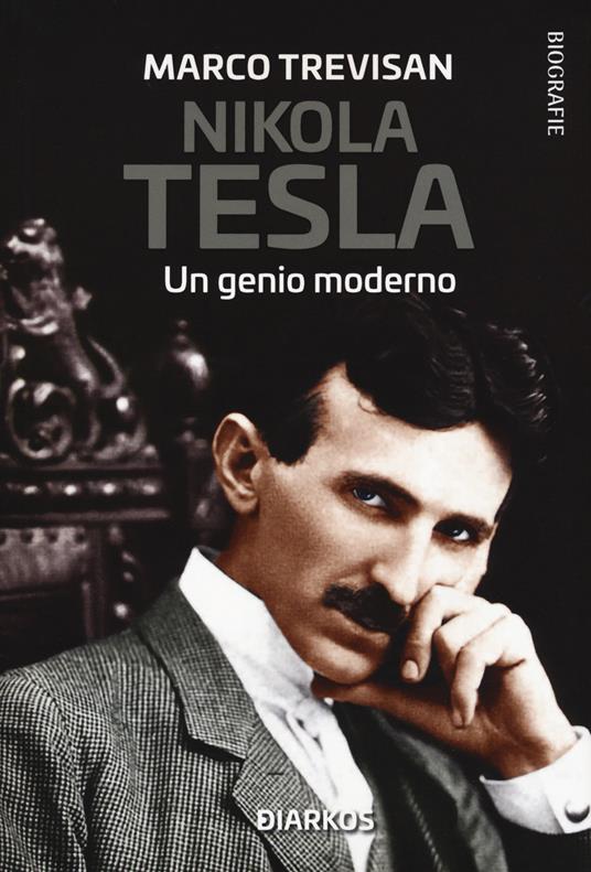 Nikola Tesla. Un genio moderno - Marco Trevisan - copertina