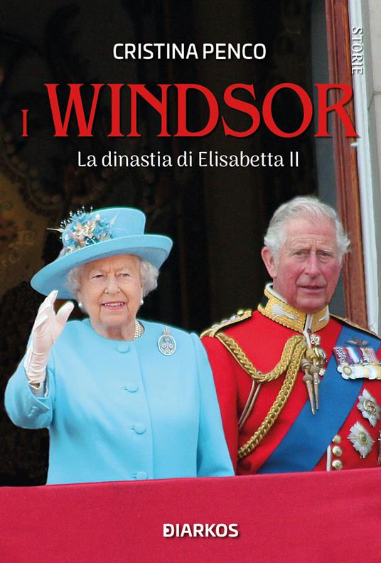 I Windsor. La dinastia di Elisabetta II - Cristina Penco - copertina