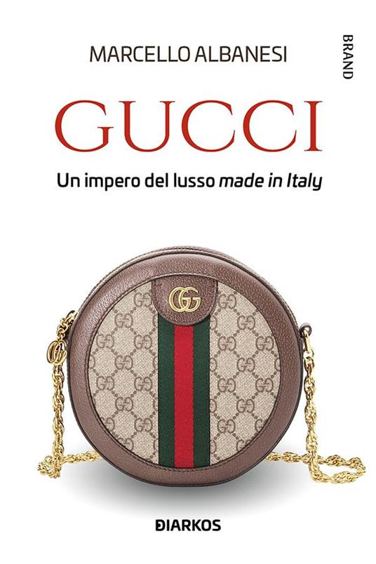 Gucci. Un impero del lusso made in Italy - Marcello Albanesi - ebook