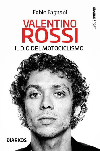 Valentino Rossi - Fabio Fagnani - ebook