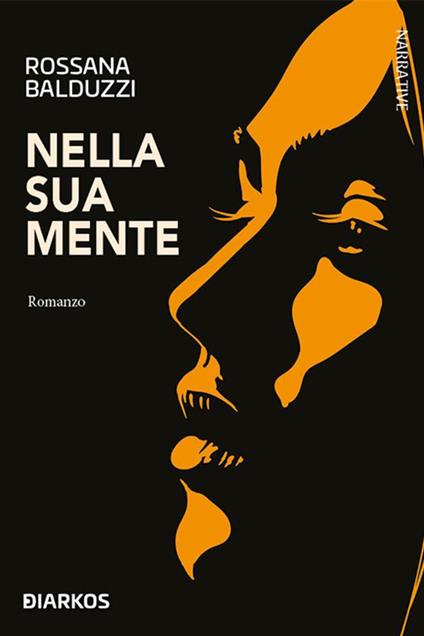 Nella sua mente - Rossana Balduzzi - ebook