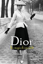 Dior. La magia di uno stile