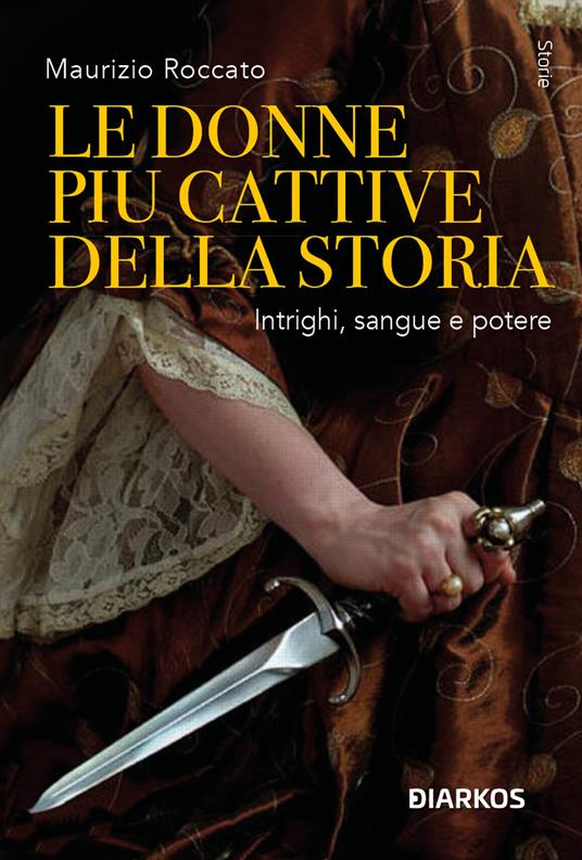 Le donne più cattive della storia - Maurizio Roccato - copertina