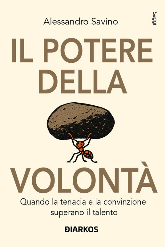 Il potere della volontà - Alessandro Savino - copertina