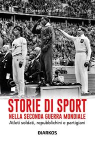 Storie di sport nella Seconda guerra mondiale