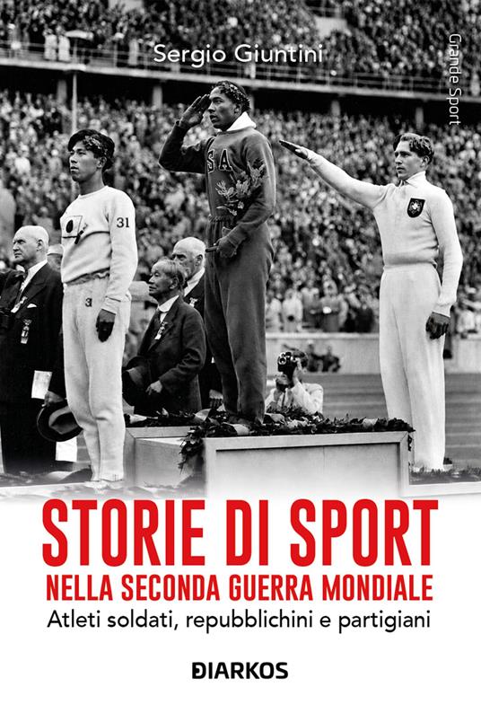 Storie di sport nella Seconda guerra mondiale - Sergio Giuntini - copertina