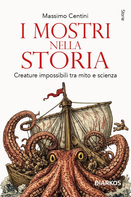 I mostri nella storia. Creature impossibili tra mito e scienza - Massimo Centini - ebook