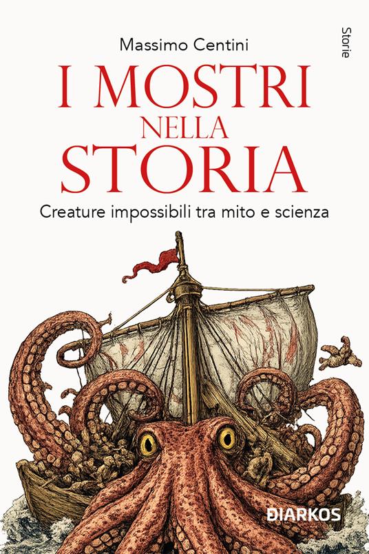 I mostri nella storia. Creature impossibili tra mito e scienza - Massimo Centini - ebook