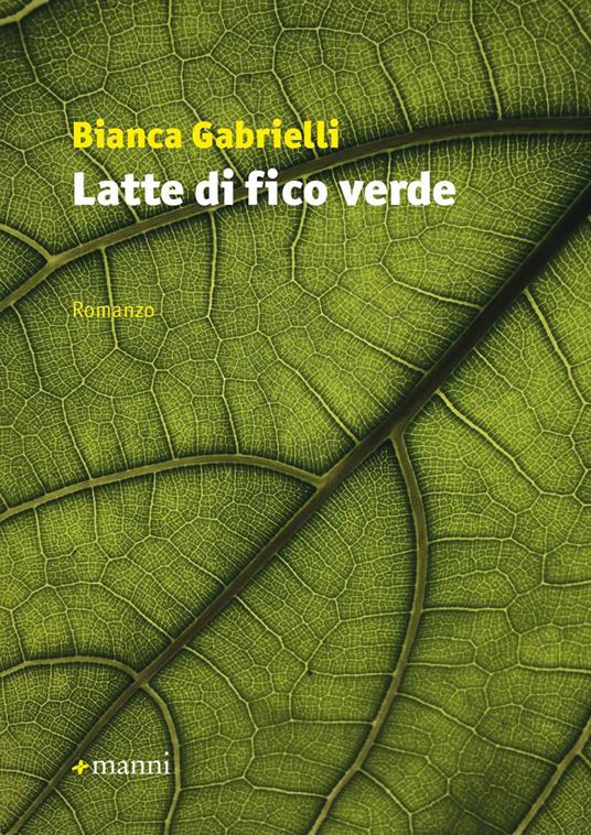 Latte di fico verde - Bianca Gabrielli - copertina