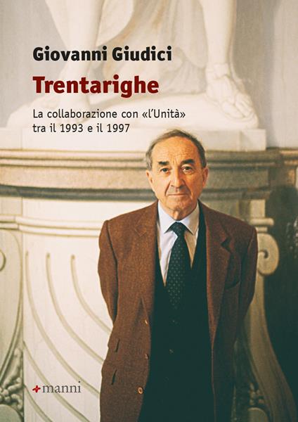 Trentarighe. La collaborazione con «L'Unità» tra il 1993 e il 1997 - Giovanni Giudici - copertina