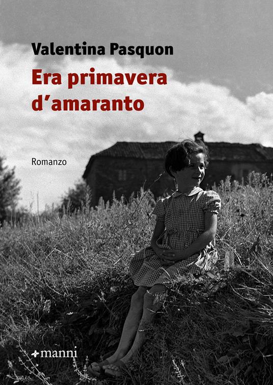Era primavera d'amaranto - Valentina Pasquon - ebook