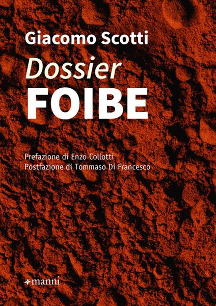 Dossier foibe - Giacomo Scotti - copertina