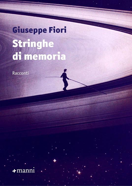 Stringhe di memoria - Giuseppe Fiori - copertina