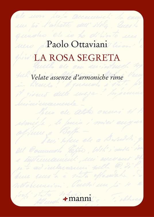 La rosa segreta. Velate assenze d'armoniche rime - Paolo Ottaviani - copertina