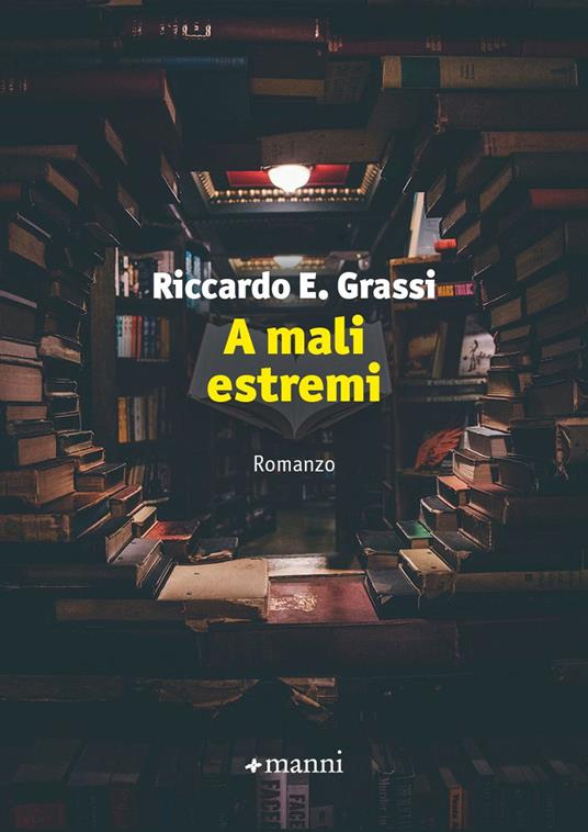 A mali estremi - Riccardo E. Grassi - copertina