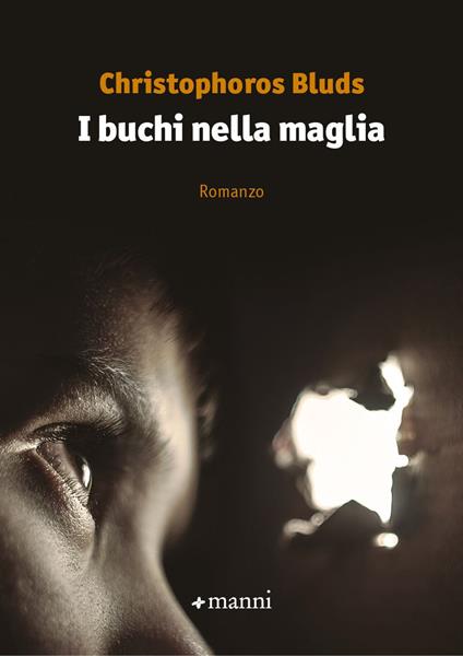 I buchi nella maglia - Christophoros Bluds - copertina