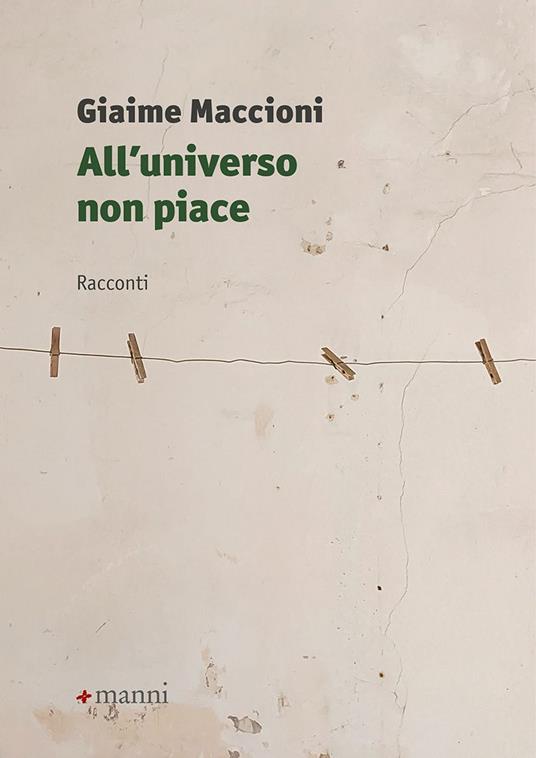 All'universo non piace - Giaime Maccioni - copertina