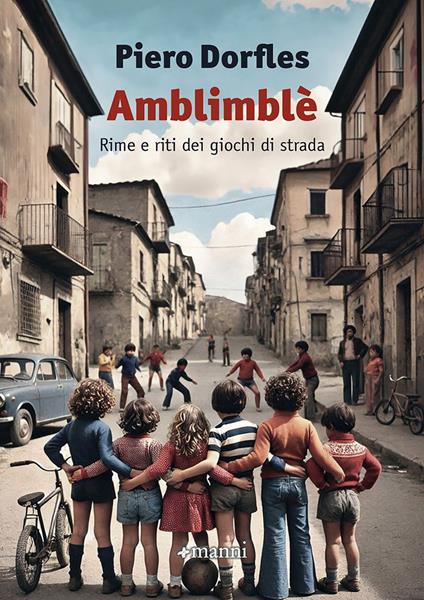 Amblimblè. Rime e riti dei giochi di strada - Piero Dorfles - copertina