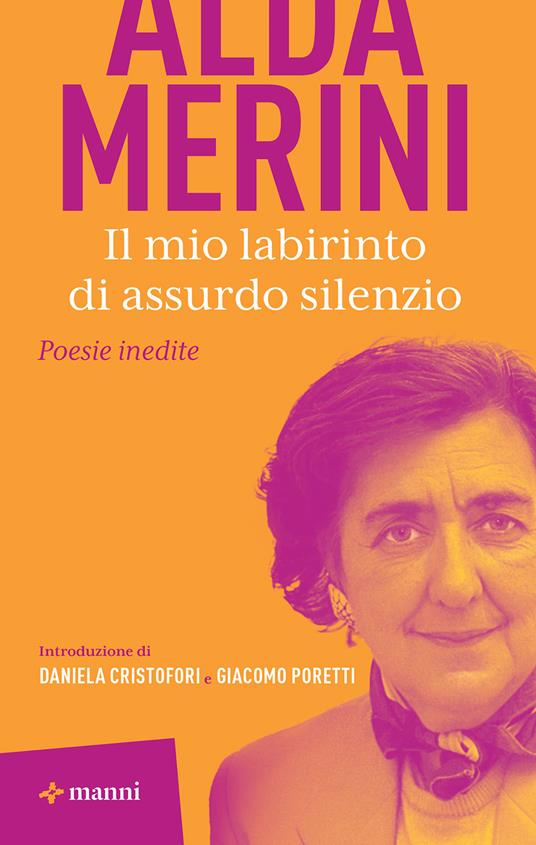 Il mio labirinto di assurdo silenzio - Alda Merini - copertina