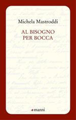 Al bisogno per bocca