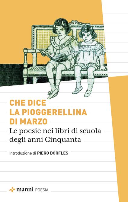 Che dice la pioggerellina di marzo. Le poesie dei libri di scuola degli anni Cinquanta - Piero Manni - ebook