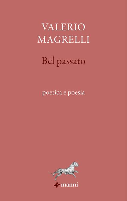 Bel passato - Valerio Magrelli - ebook