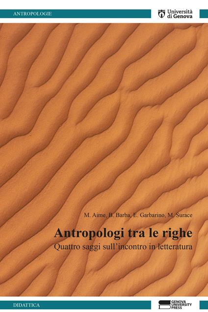Antropologi tra le righe. Quattro saggi sull'incontro in letteratura - Marco Aime,Bruno Barba,Elena Garbarino - copertina