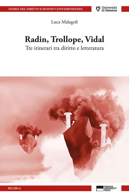 Radin, Trollope, Vidal. Tre itinerari tra diritto e letteratura - Luca Malagoli - copertina
