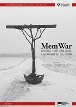 Mem War. Memorie e oblii delle guerre e dei traumi del XX secolo
