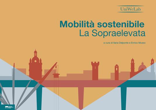 Mobilità sostenibile. La Sopraelevata - copertina