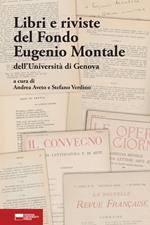 Libri e riviste del Fondo Eugenio Montale dell’Università di Genova